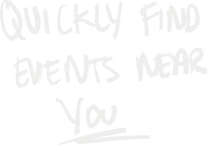 quickly find events near you